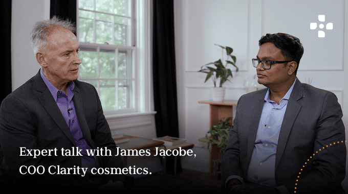 Driving Profitability Through Supply Chain Excellence — A CFO’s Perspective ft James Jacobe, COO Clarity cosmetics
